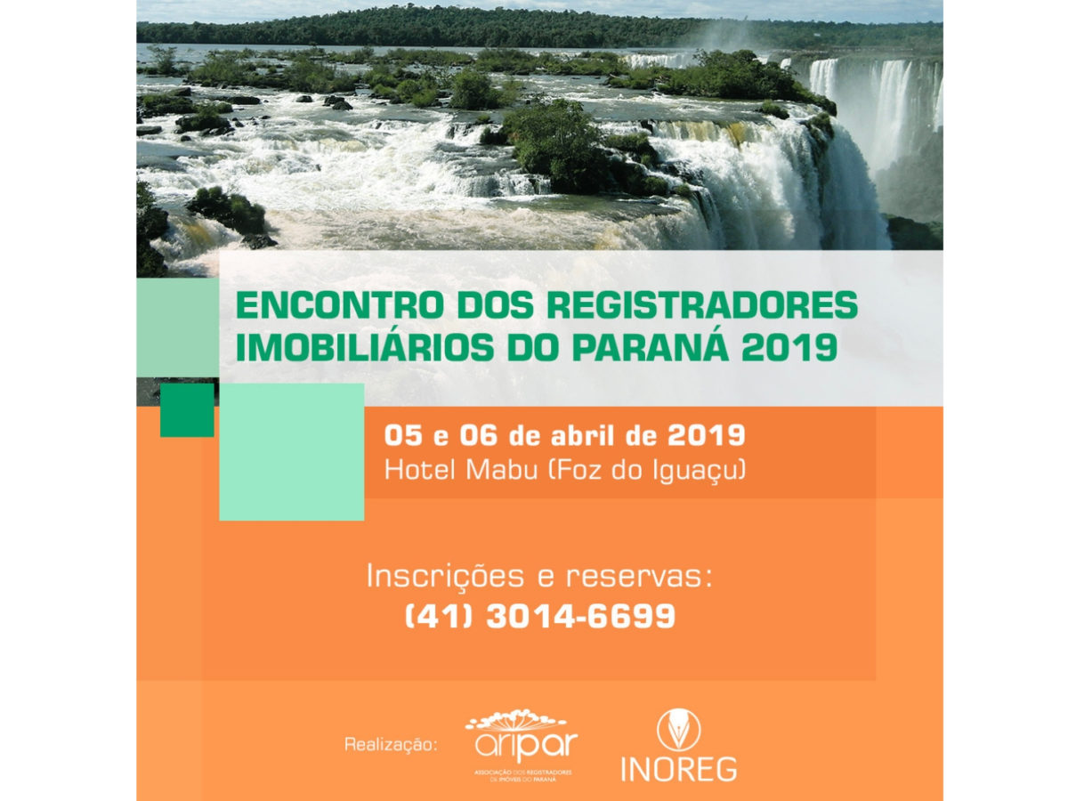 Inscrições abertas para o Encontro dos Registradores Imobiliários do Paraná 2019