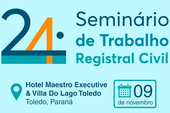Irpen/PR promove o 24º Seminário de Trabalho Registral Civil em Toledo (PR)