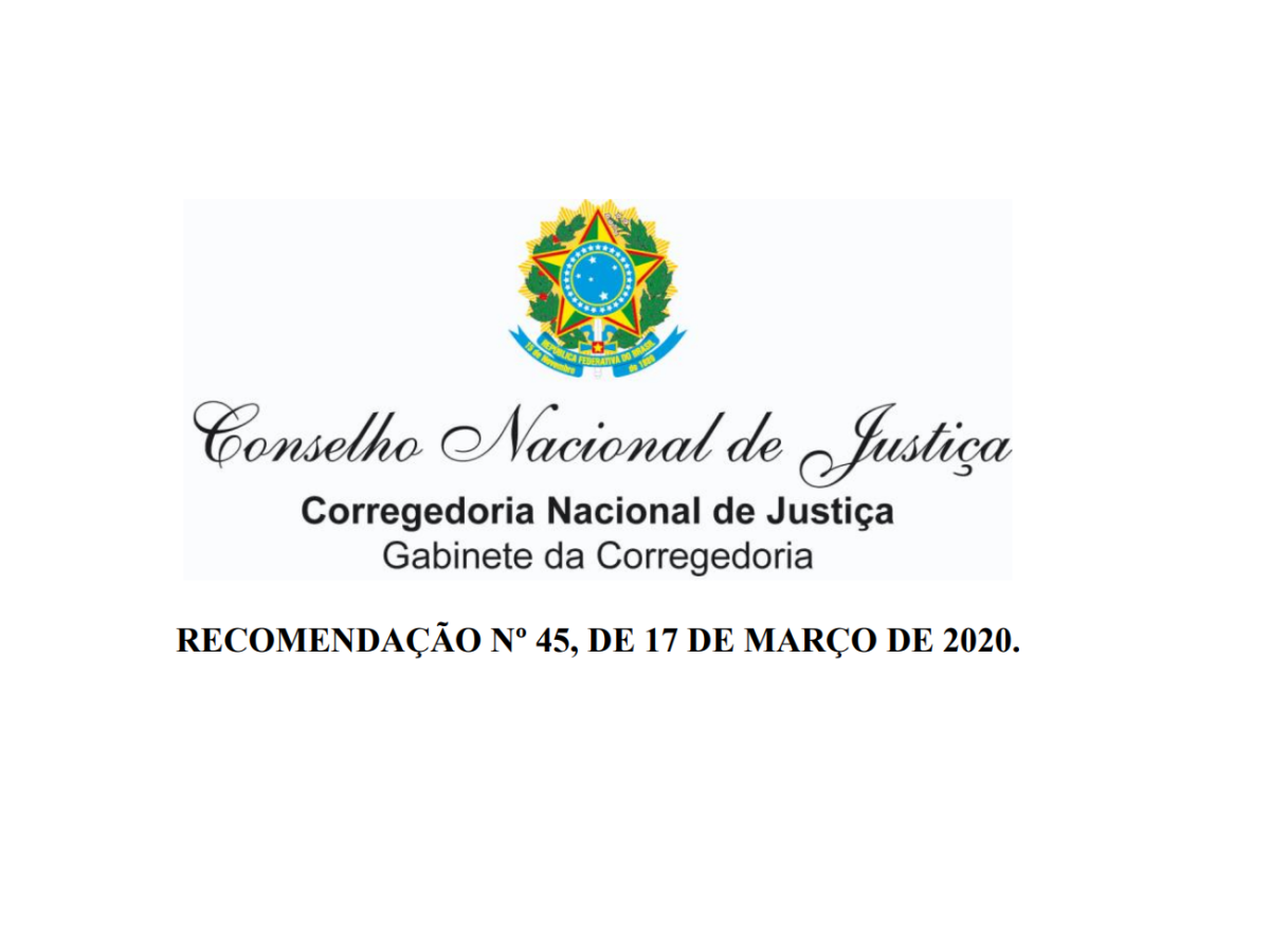 Corregedoria Nacional de Justiça divulga Recomendação sobre medidas preventivas no âmbito das serventias extrajudiciais