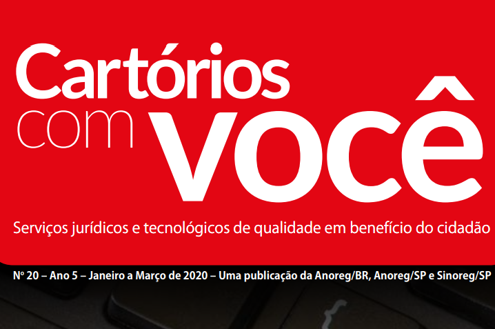 Confira a 20ª edição da revista Cartórios com Você