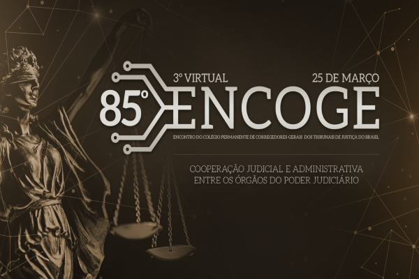IRIB - Corregedores Gerais dos Tribunais de Justiça Estaduais divulgam Carta do 85º ENCOGE com deliberações ao CNJ