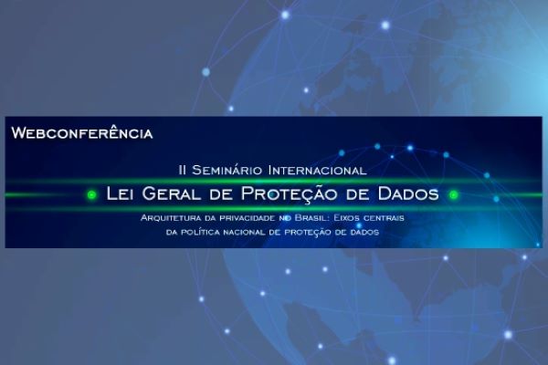 CJF – CEJ/CJF disponibiliza programação preliminar do II Seminário Internacional sobre a Lei Geral de Proteção de Dados