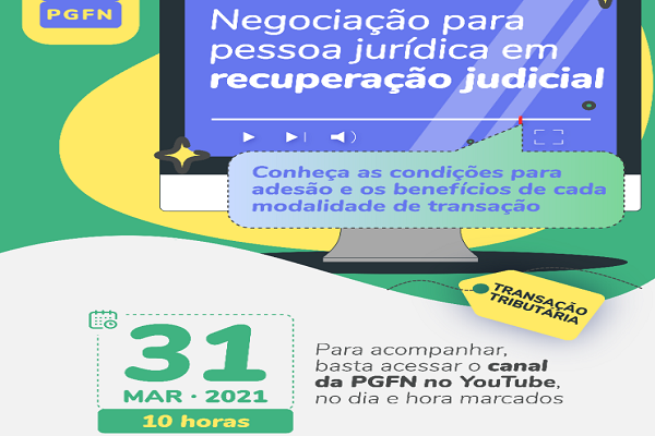 PGFN - PGFN promoverá live sobre as negociações disponíveis para pessoa jurídica em recuperação judicial