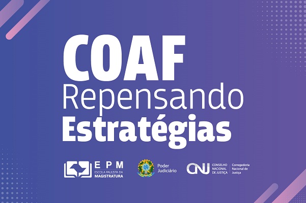 Curso da EPM sobre o Provimento 88 aborda a efetividade das comunicações ao Coaf