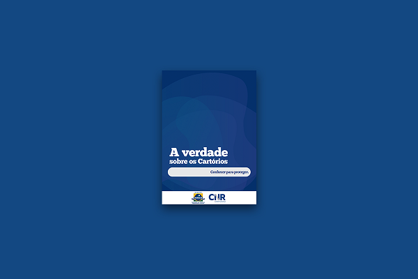Anoreg-Brasil lança cartilha que mostra a verdade sobre os cartórios brasileiros