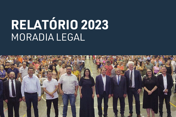 Programa Moradia Legal apresenta relatório com ações realizadas nos três anos de existência