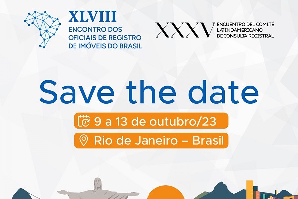 XLVIII Encontro dos Oficiais de Registro de Imóveis do Brasil e XXXV Encuentro del Comité Latinoamericano de Consulta Registral: GARANTA SUA HOSPEDAGEM!