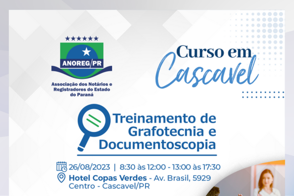 Anoreg/PR realizará Treinamento de Grafotecnia e Documentoscopia em Cascavel/PR