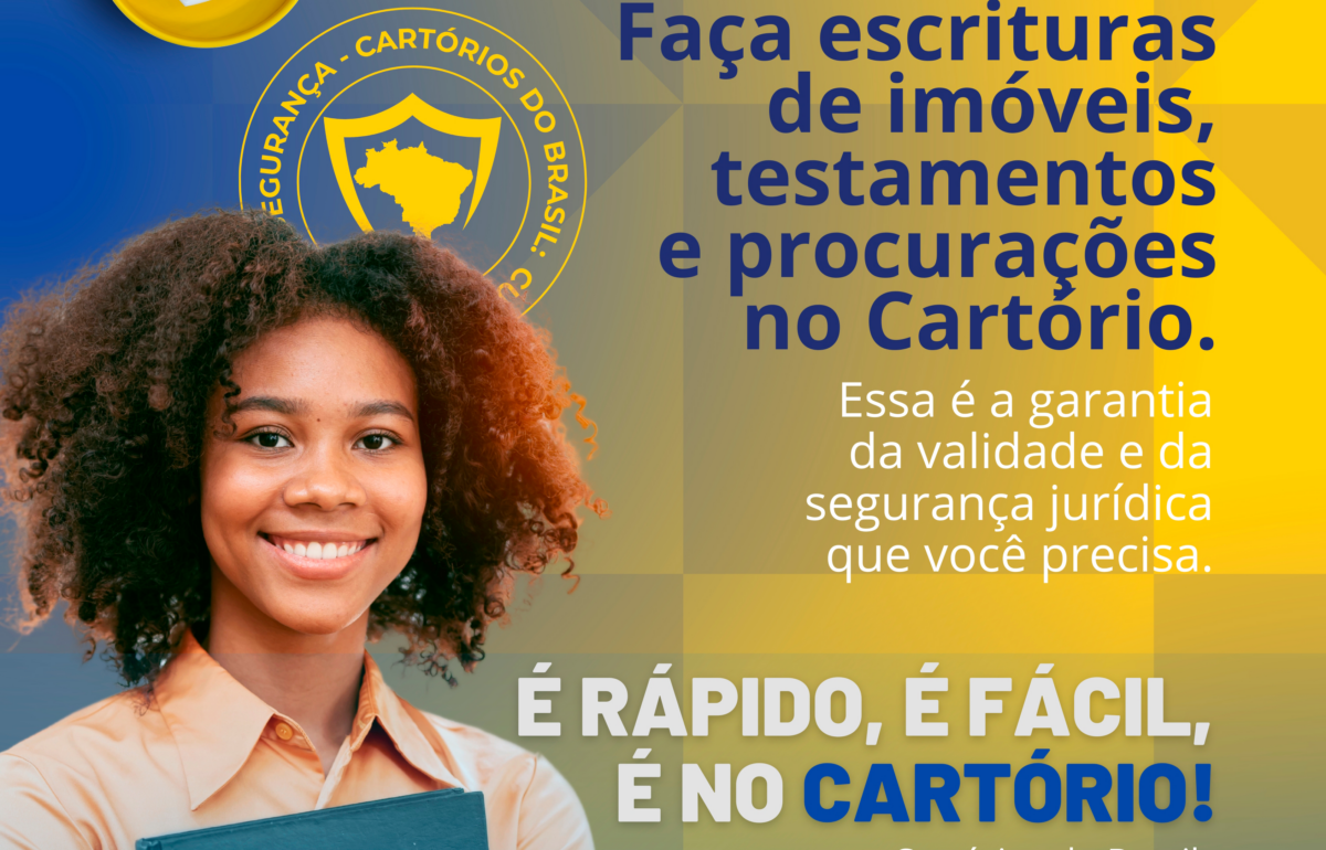 O Cartório é o lugar certo para garantir segurança jurídica aos seus atos