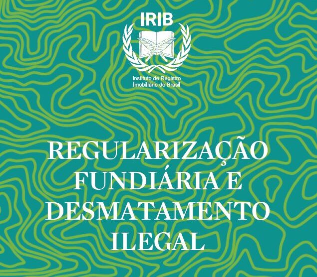 Livro do Irib aborda regularização fundiária e desmatamento