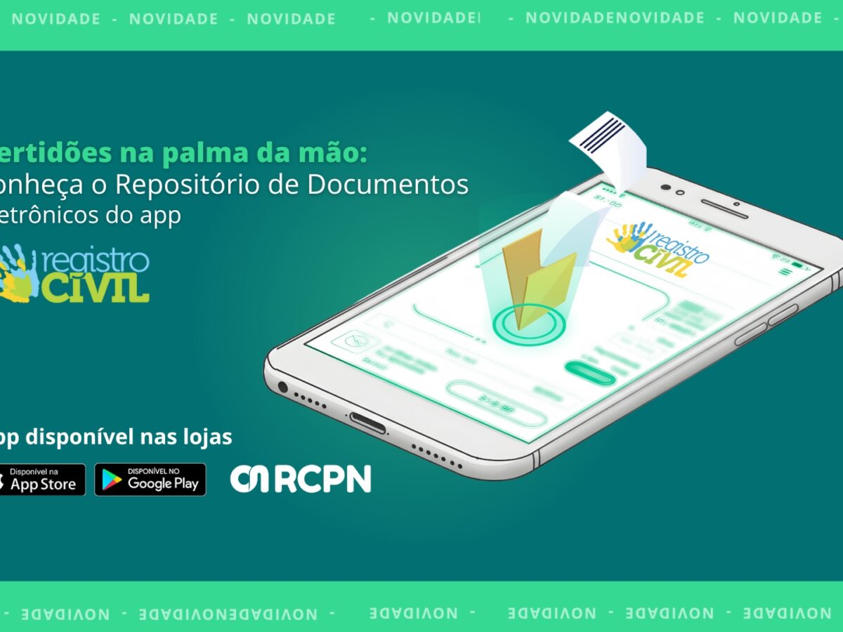 APP do Registro Civil agora conta com o Repositório de Documentos Eletrônicos