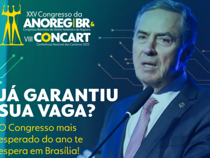 Brasília será palco de grandes debates sobre o futuro dos Cartórios em novembro