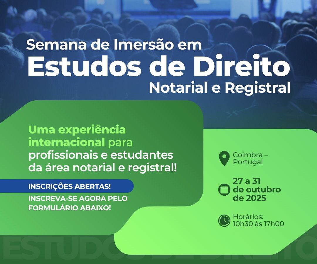 Semana de Imersão em Estudos Notariais e Registrais será realizada em Coimbra, Portugal