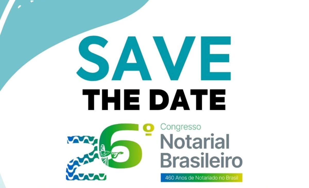 Save the date: XXVI Congresso Notarial Brasileiro acontece em dezembro no Rio de Janeiro