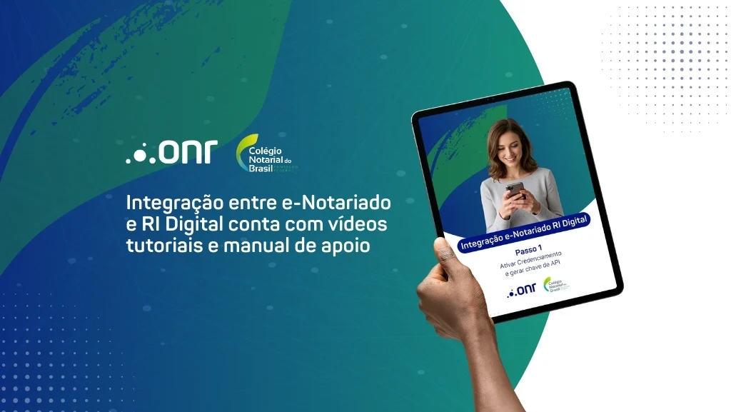 Integração entre e-Notariado e RI Digital conta com vídeos tutoriais e manual de apoio
