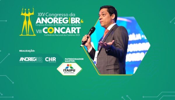 Congresso da ANOREG/BR e CONCART 2025 revelam a programação oficial e entram em reta final para inscrições