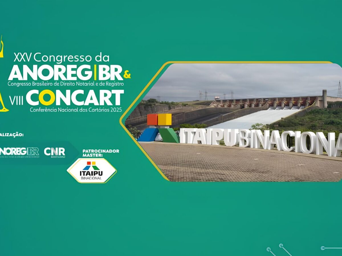ITAIPU Binacional é Patrocinadora Master do XXV Congresso da ANOREG/BR e da VIII Concart 2025
