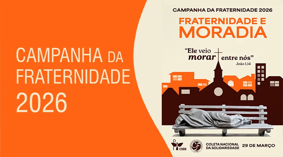 Moradia digna é tema da Campanha da Fraternidade 2026