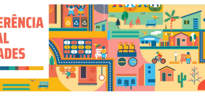 Conferência das Cidades aponta futuro das políticas urbanas