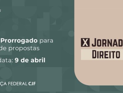 Prorrogado o prazo para envio de propostas de enunciados à X Jornada de Direito Civil