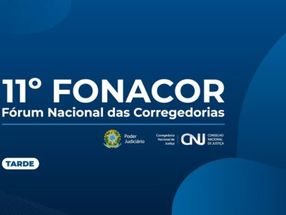 TJPR participa da 11ª edição do Fórum Nacional das Corregedorias