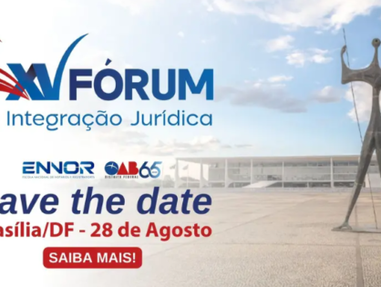 XVI Fórum de Integração Jurídica da ENNOR tem nova data e será realizado em agosto de 2026