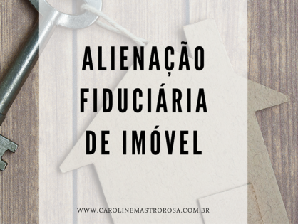 Imóvel sob alienação fiduciária pode ser leiloado antes da quitação