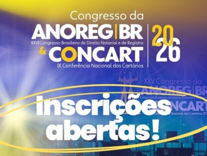 Inscrições abertas para o XXVI Congresso da ANOREG/BR e IX CONCART