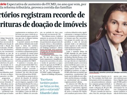 Valor Econômico - Cartórios registram recorde de escrituras de doação de imóveis