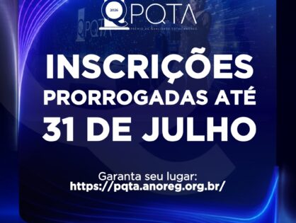 ANOREG/BR prorroga inscrições para o PQTA 2026 até 31 de julho