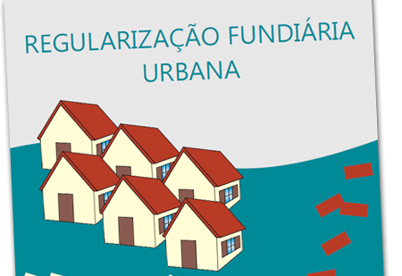 RIB lança cartilha sobre regularização fundiária urbana