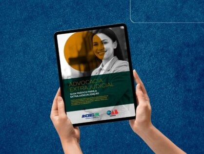 ANOREG/BR e OAB Federal lançam cartilha com orientações práticas para a advocacia extrajudicial