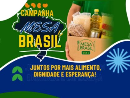 Campanha Mesa Brasil: Juntos por mais alimento, dignidade e esperança!