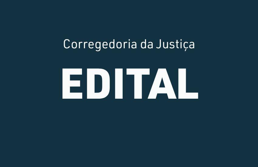 Corregedoria da Justiça divulga editais para as serventias extrajudiciais