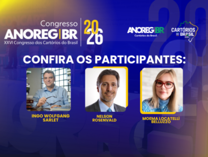 Congresso da ANOREG/BR debaterá autonomia dos notários e registradores à luz do Provimento CNJ nº 227/2026