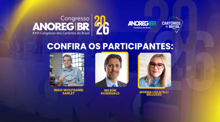 Congresso da ANOREG/BR debaterá autonomia dos notários e registradores à luz do Provimento CNJ nº 227/2026
